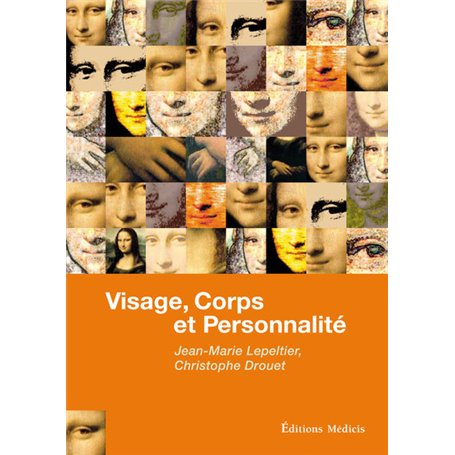 Visage, Corps et Personnalité