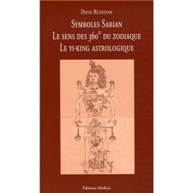 Symboles sabian - Le sens des 360° du zodiaque - Le Yi-king astrologique