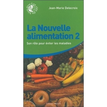 La nouvelle alimentation - tome 2
