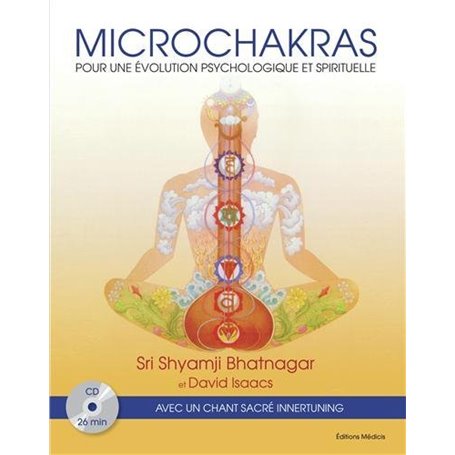 Microchakras - Pour une évolution psychologique et spirituelle + CD