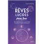 Les Rêves lucides pour tous - Des exercices pour apprendre à vivre en toute conscience