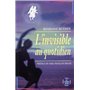L'invisible au quotidien
