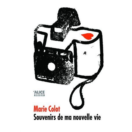 Souvenirs de ma nouvelle vie