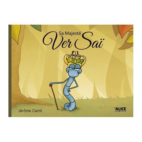 Sa Majesté Ver Saï