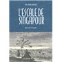 L'Escale de Singapour. Impressions et souvenirs