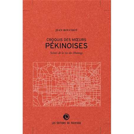 Croquis des moeurs pékinoises - scènes de la vie des hutungs