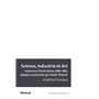 Science, industrie et art