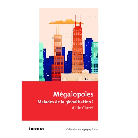 Mégalopoles - Malades de la globalisation ?