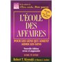 L'école des affaires - Pour les gens qui aiment aider les gens -nouvelle édition revue et augmentée-