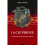 La clé perdue - Les pouvoirs secrets des francs-maçons