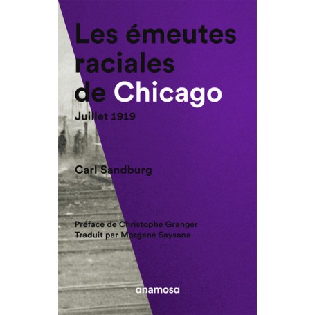 Les Emeutes raciales de Chicago, juillet 1919