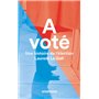 A voté - Une histoire de l'élection