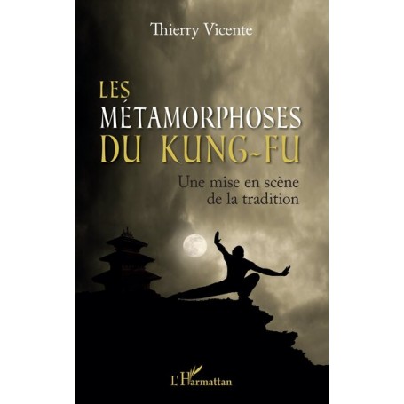 Les métamorphoses du Kung-Fu
