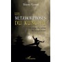 Les métamorphoses du Kung-Fu