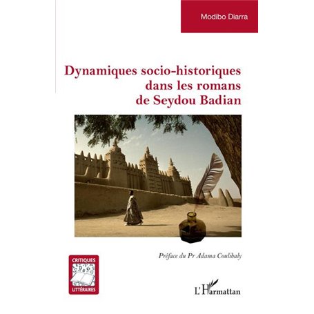 Dynamiques socio-historiques dans les romans de Seydou Badian