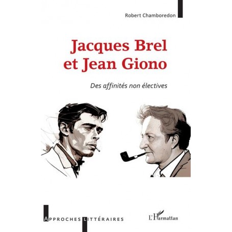 Jacques Brel et Jean Giono