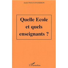Quelle école et quels enseignants ?