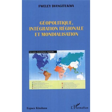 Géopolitique, intégration régionale et mondialisation