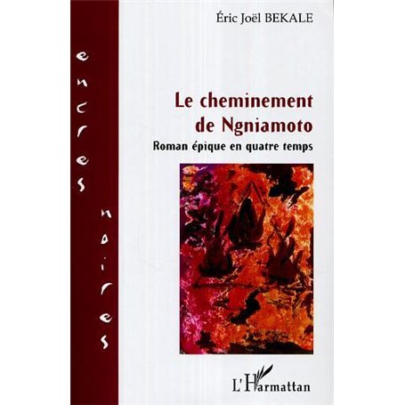 Le cheminement de Ngniamoto