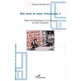 Qui veut la mort d'Internet ?