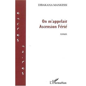 On m'appelait Ascension Férié
