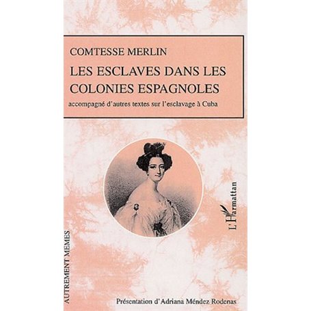 Les esclaves dans les colonies espagnoles