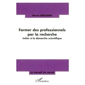 Former des professionnels par la recherche