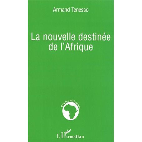 La nouvelle destinée de l'Afrique
