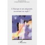 L'Europe et ses migrants ouverture ou repli ?