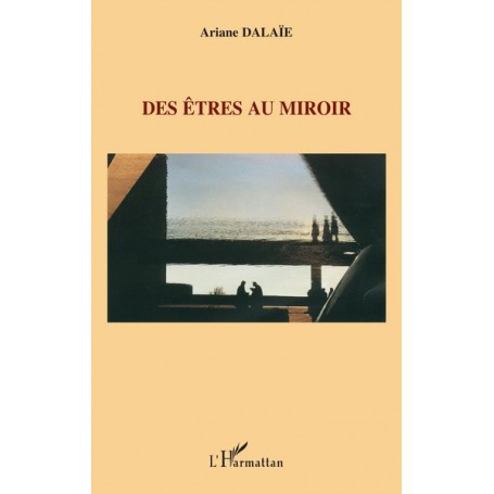 Des êtres au miroir