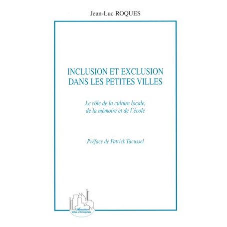 Inclusion et exclusion dans les petites villes
