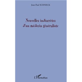 Nouvelles indiscrètes d'un médecin généraliste