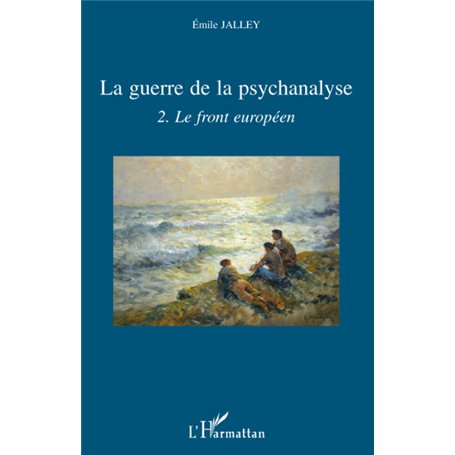 La guerre de la psychanalyse