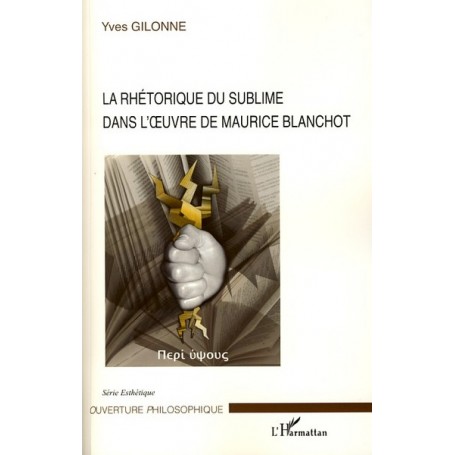 La rhétorique du sublime dans l'oeuvre de Maurice Blanchot