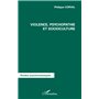Violence, psychopathie et socioculture