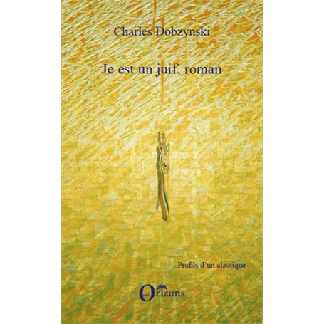 Je est un juif, roman