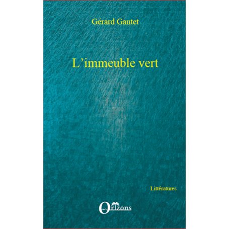 L'IMMEUBLE VERT