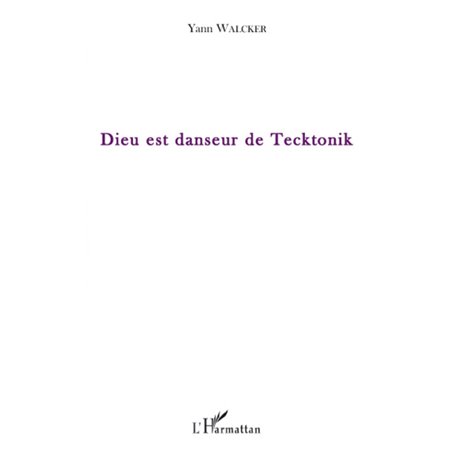 Dieu est danseur de Tecktonik