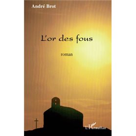 L'or des fous