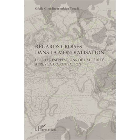 Regards croisés dans la mondialisation