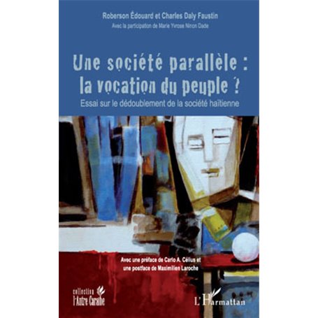 Une société parallèle : la vocation du peuple