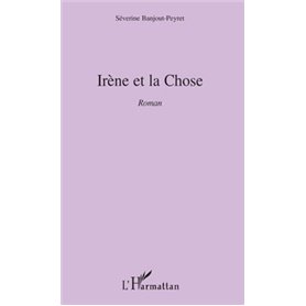 Irène et la chose