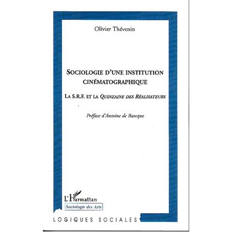 Sociologie d'une institution cinématographique