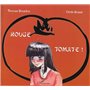 Rouge tomate !