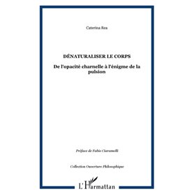 Dénaturaliser le corps
