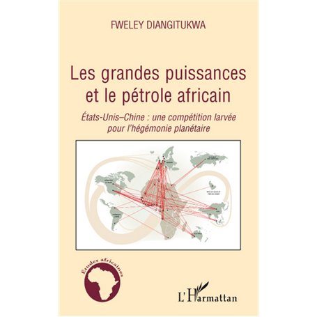Les grandes puissances et le pétrole africain
