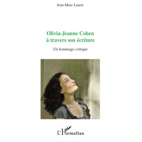 Olivia-Jeanne Cohen à travers son écriture