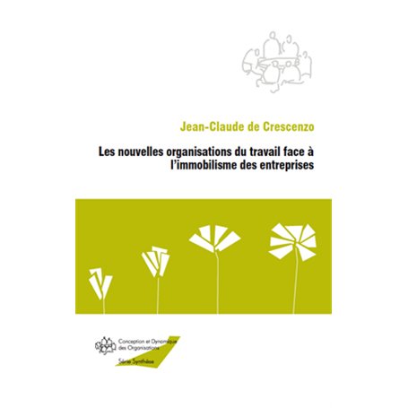 Les nouvelles organisations du travail face à l'immobilisme des entreprises