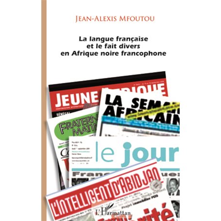 La langue française et le fait divers en Afrique noire francophone