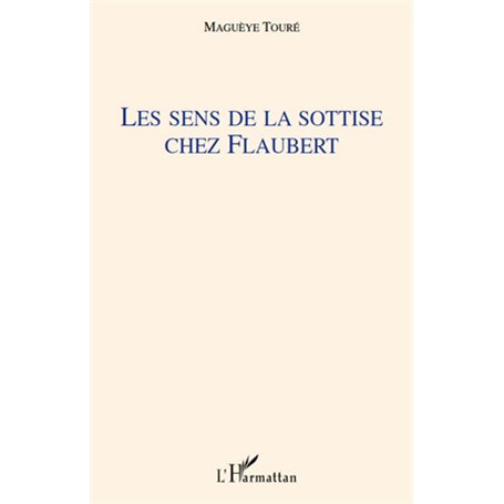 Les sens de la sottise chez Flaubert